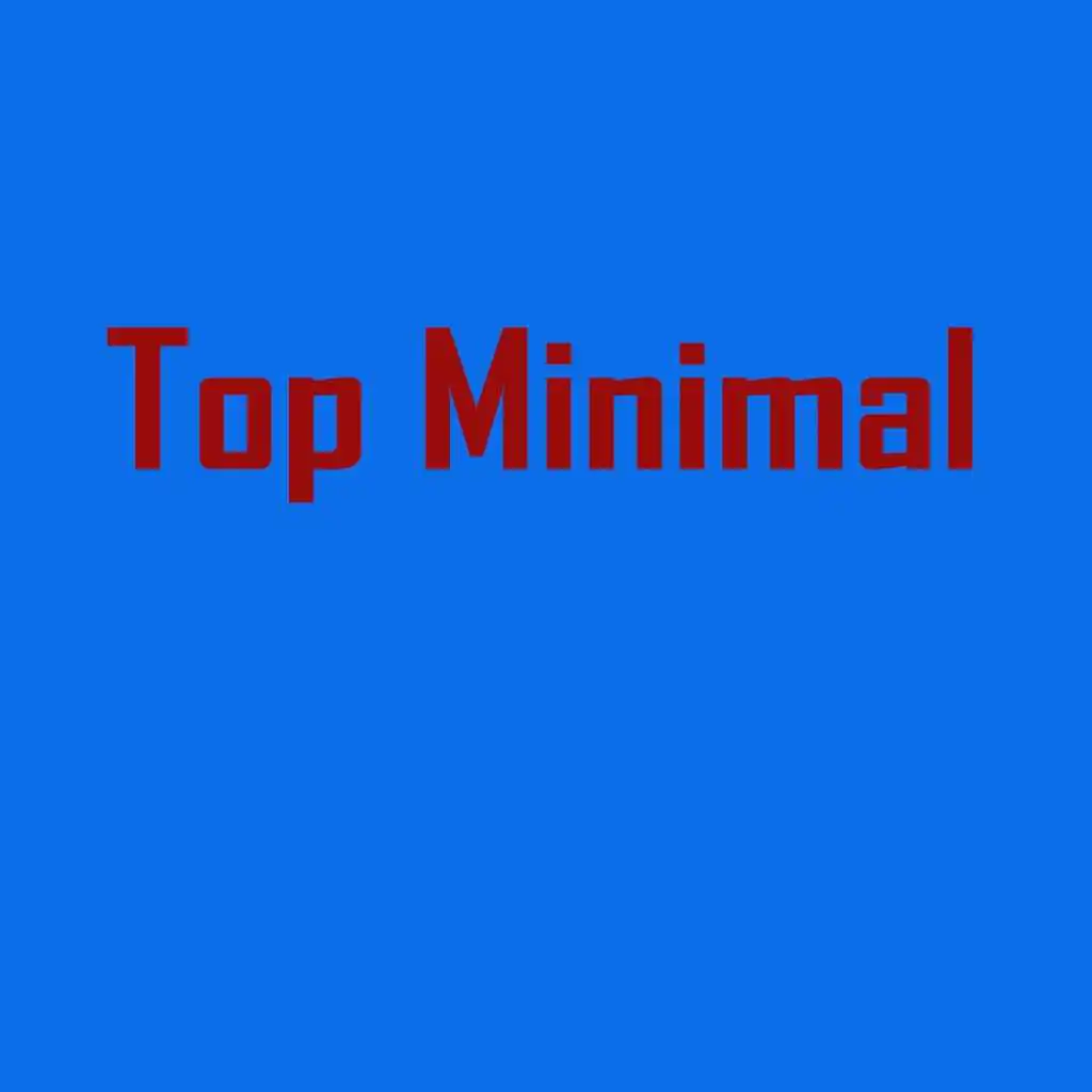 Top Minimal