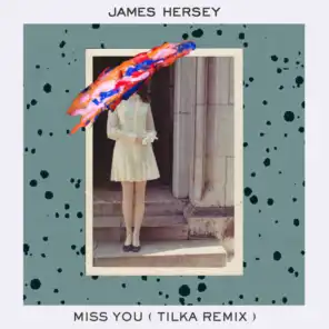 Miss You (Tilka Remix)