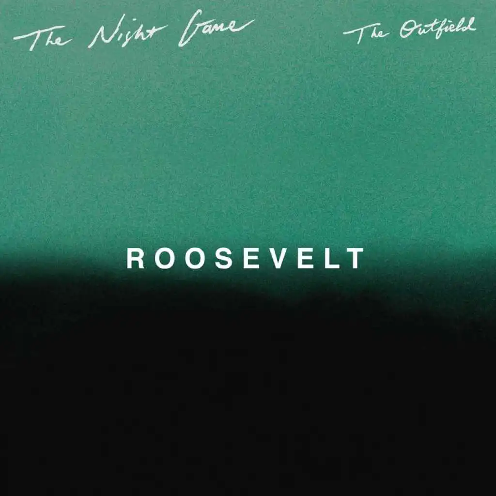 The Outfield (Roosevelt Remix)