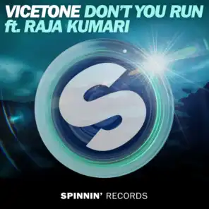 Don't You Run (feat. Raja Kumari)