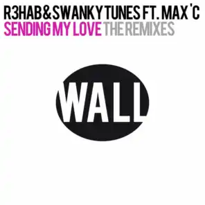 Sending My Love (feat. Max C) [The Remixes]