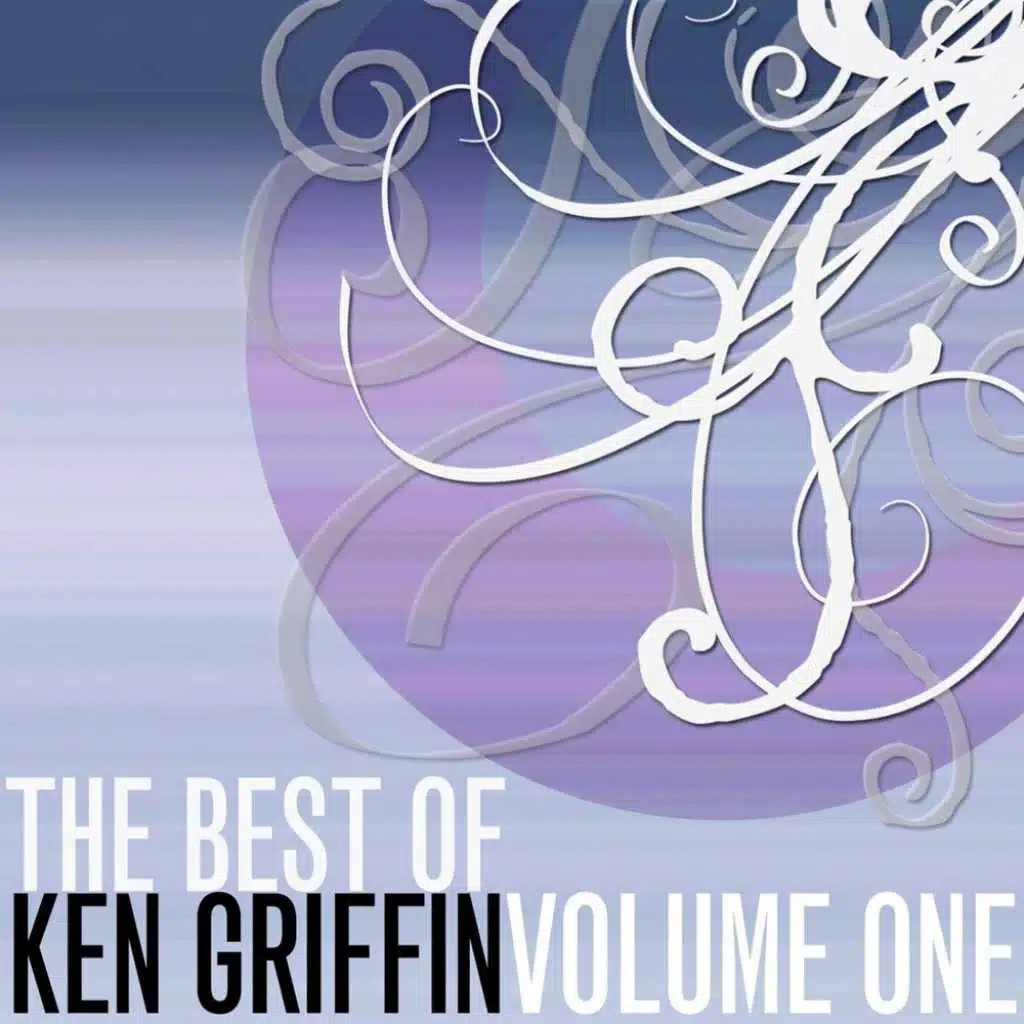 The Best Of Ken Griffin, Vol. 1