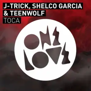 J-Trick, Shelco Garcia & Teenwolf