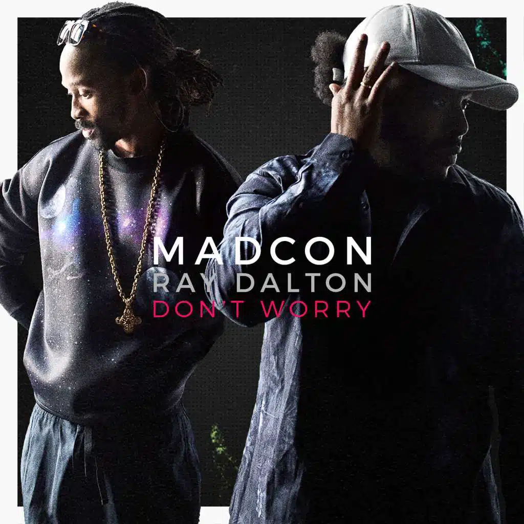 Don't Worry (with Ray Dalton) [Radio Edit]