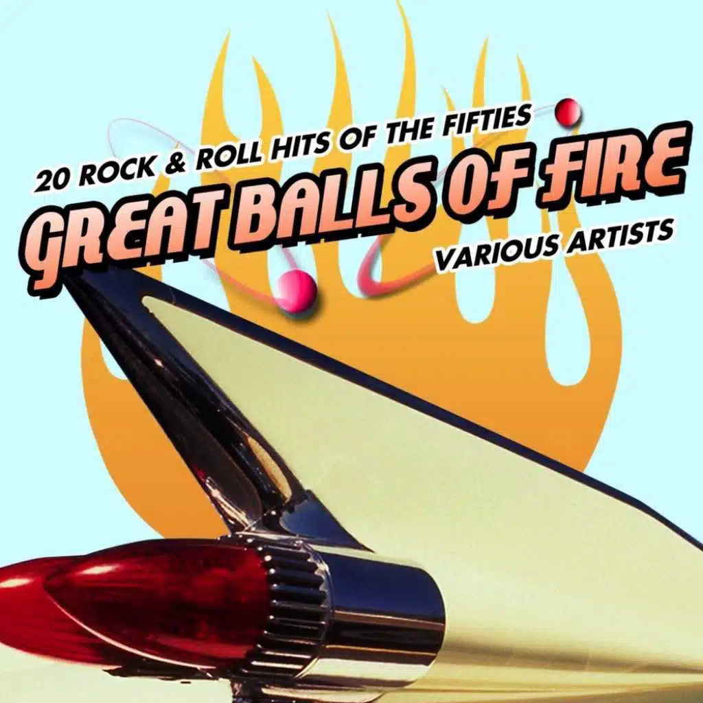 Great Balls Of Fire - 20 Rock & Roll Hits Of The Fifties