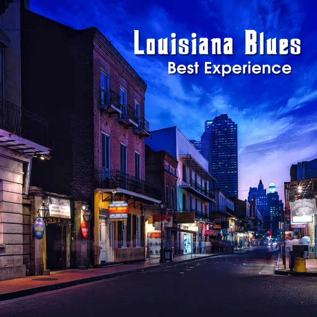 Louisiana Blues Best Experience: Golden Age Music of Blues & Rock and Roll