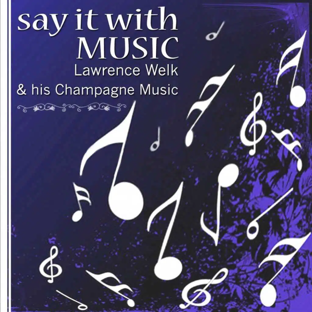 Say It With Music - Tea For Two - Thou Swell