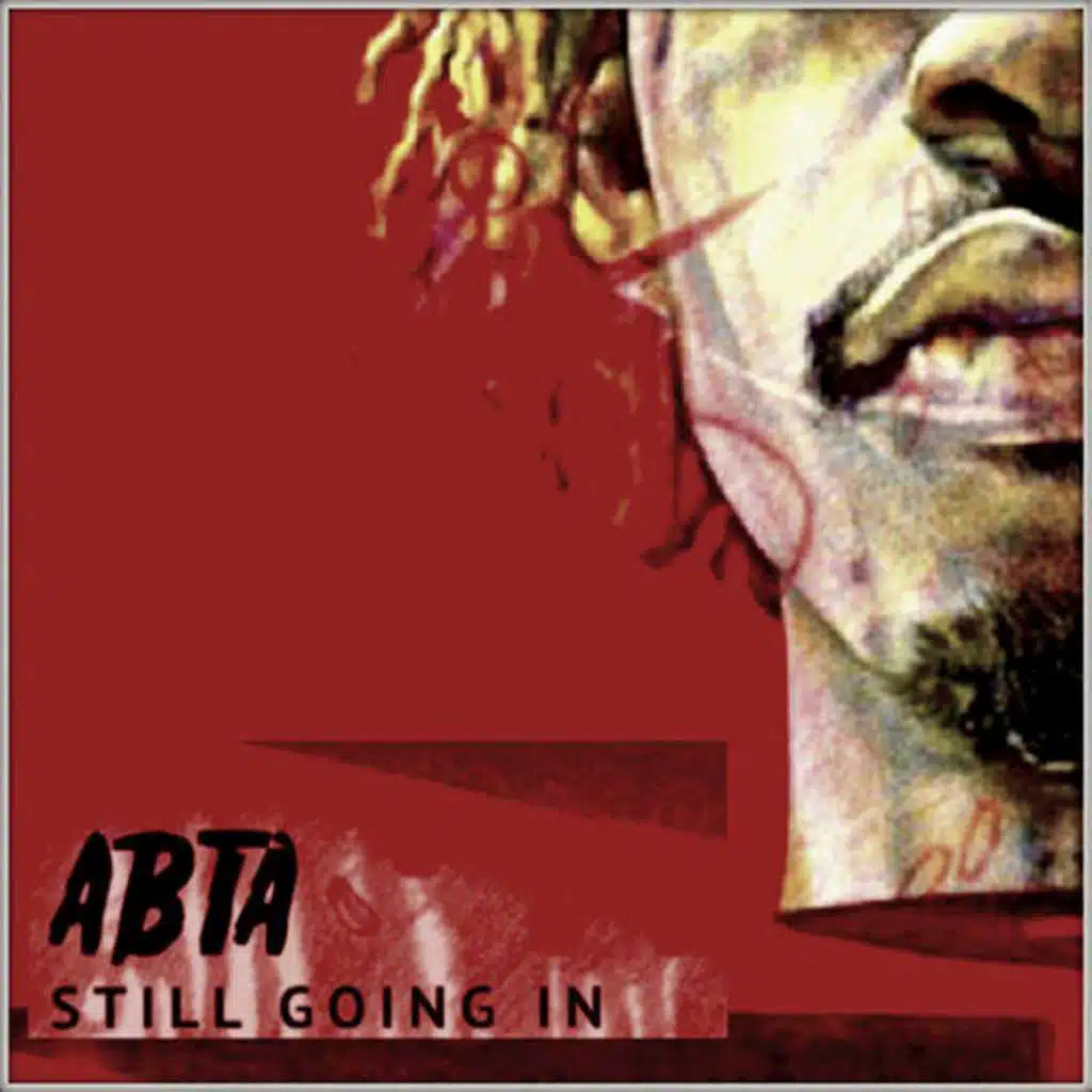 ABTA: Still Going In, Vol. 2