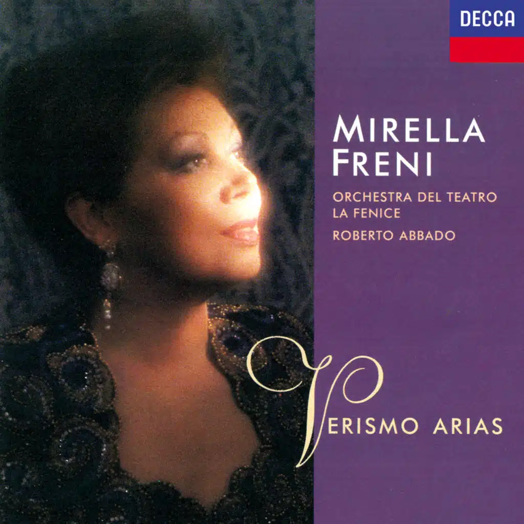 Mirella Freni, Orchestra Del Gran Teatro La Fenice & Roberto Abbado