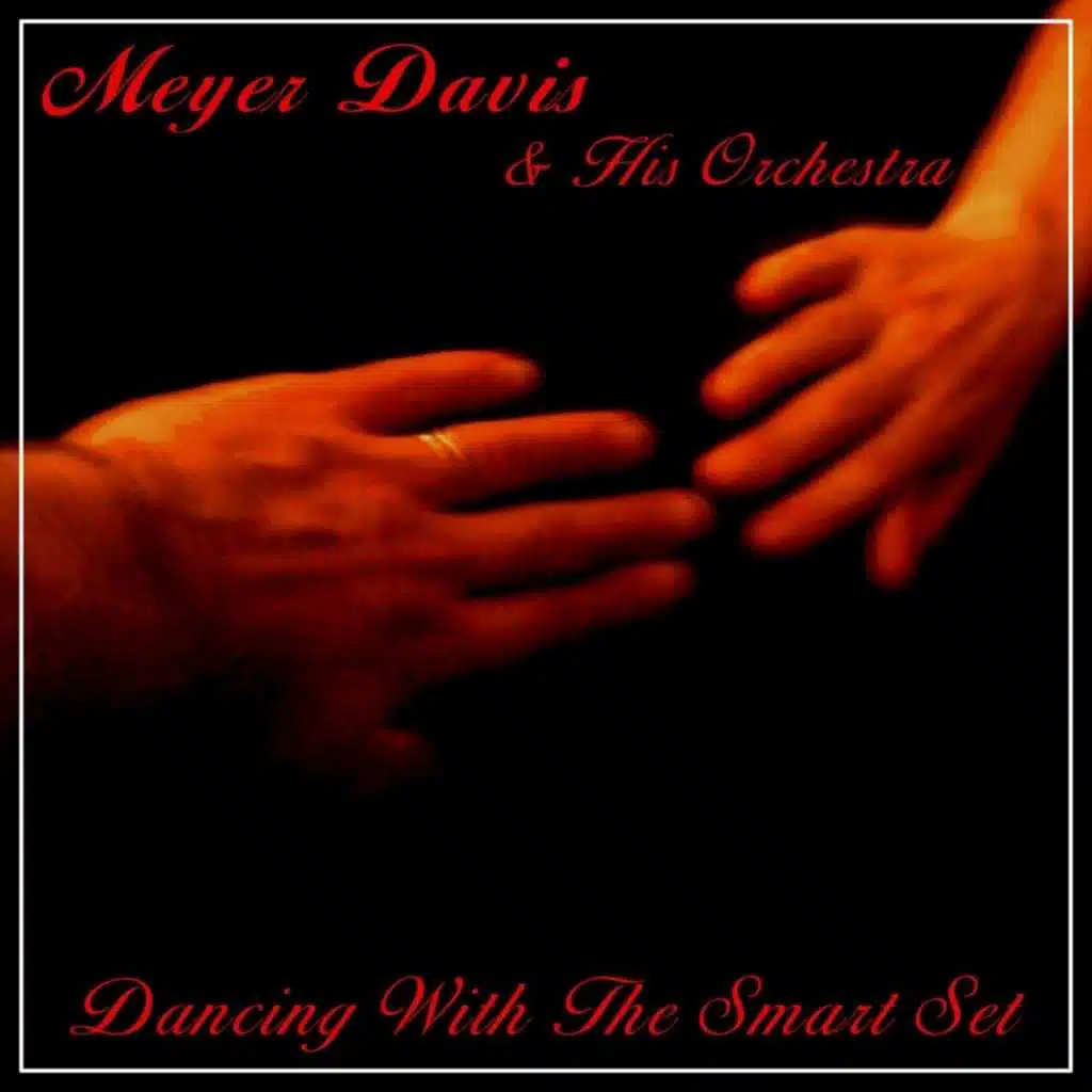 Meyer Davis And His Orchestra