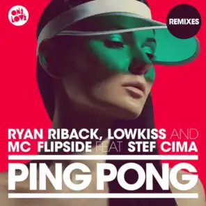 Ryan Riback, Lowkiss, MC Flipside