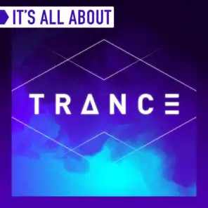 It's All About Trance