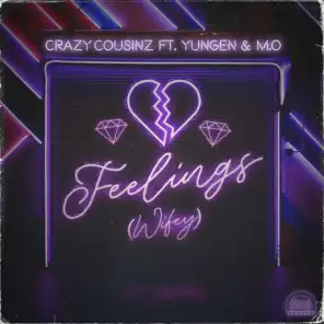 Feelings (Wifey) [feat. Yungen]