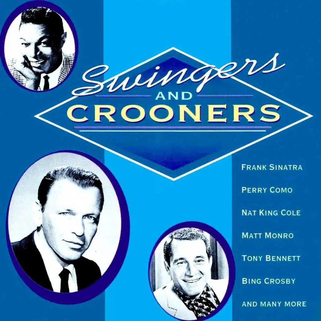 Swingers & Crooners