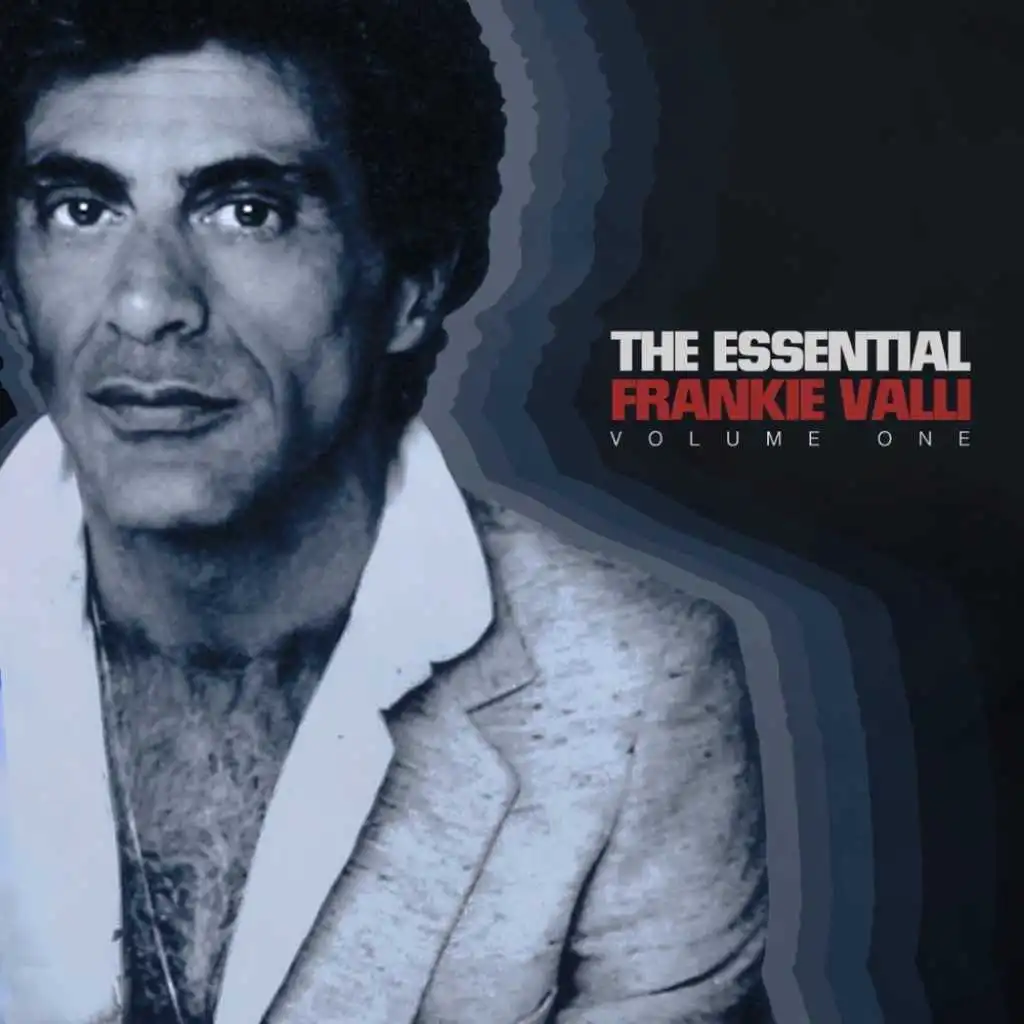 The Essential Frankie Valli Vol 1