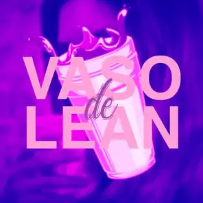 Vaso de Lean (feat. Kamaleon)