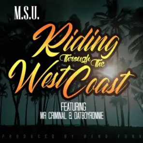 Riding Through the West Cost (feat. Mr. Criminal & Dat Boy Ronnie)