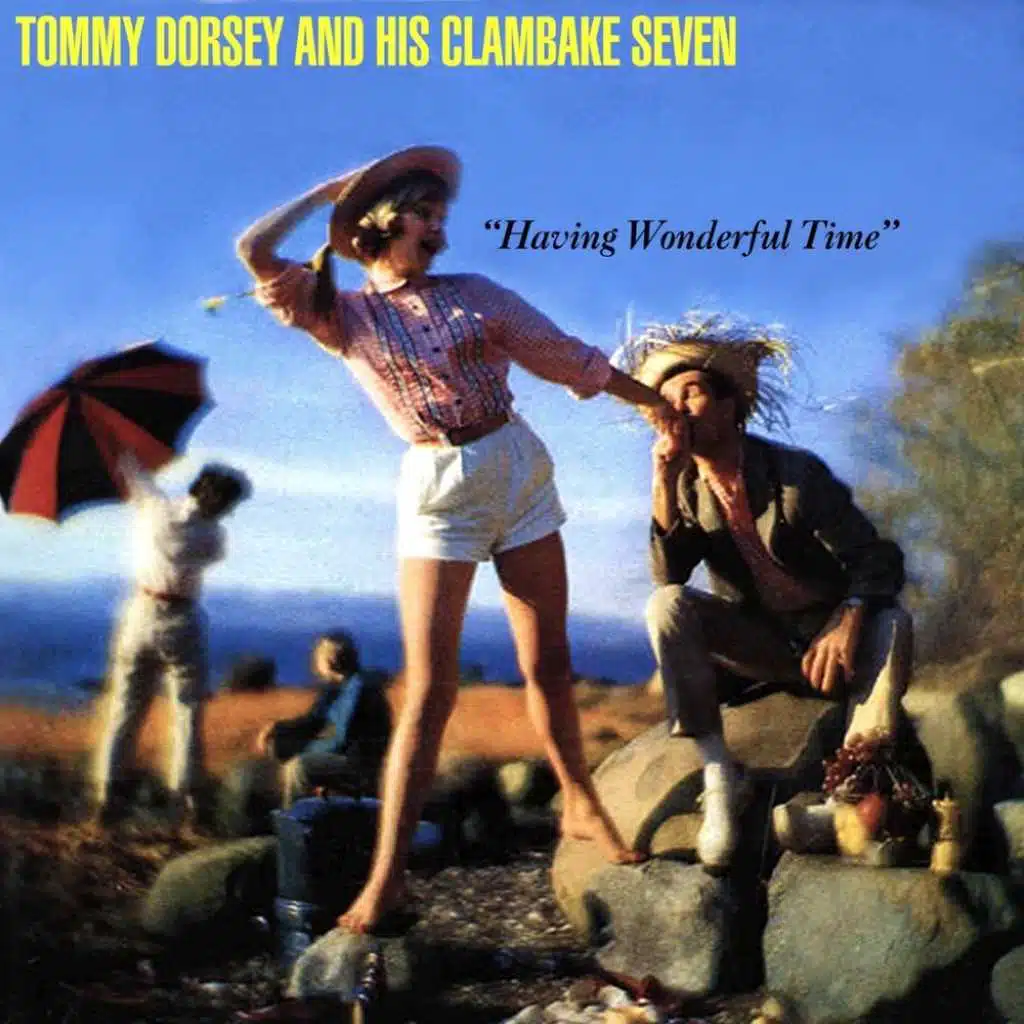 Tommy Dorsey & His Clambake Seven