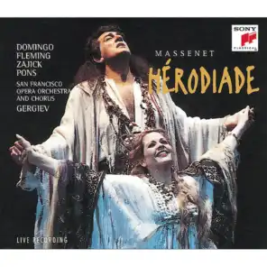 Hérodiade - Opera in four acts and seven tableaux: 'Alerte! Levez-vous! Le palais est ouvert!' (Chorus)