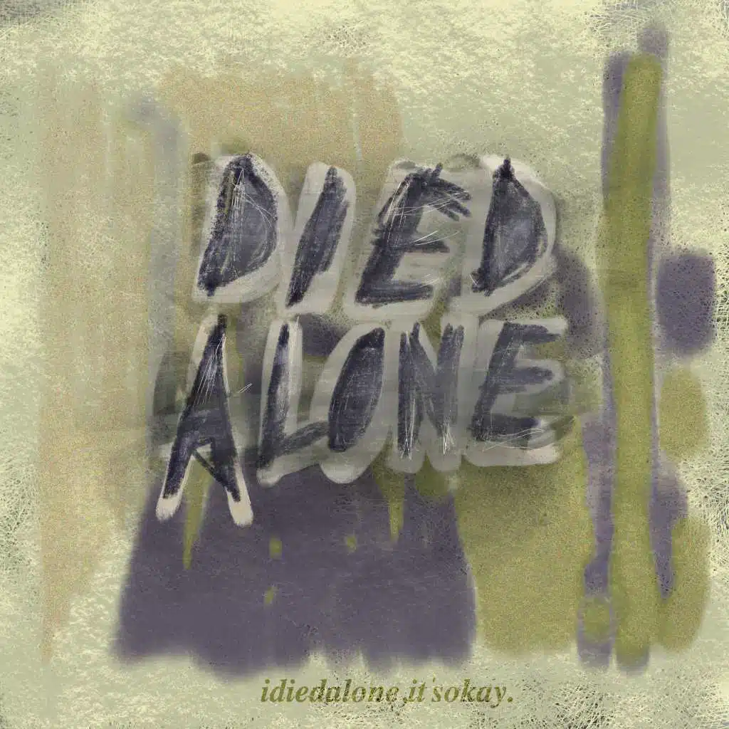 I Died Alone, It's Okay.
