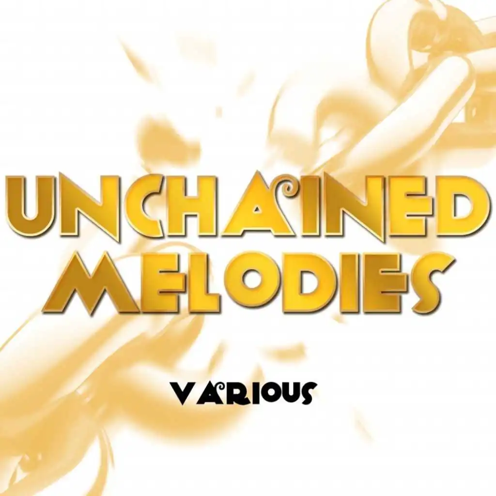 Unchained Melodies