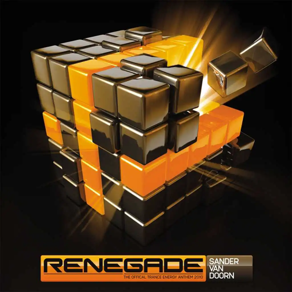 Renegade (The Official Trance Energy Anthem 2010) [Radio Edit] (The Official Trance Energy Anthem 2010; Radio Edit)