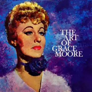The Art Of Grace Moore