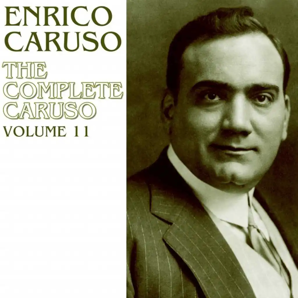 The Complete Caruso, Vol. 11