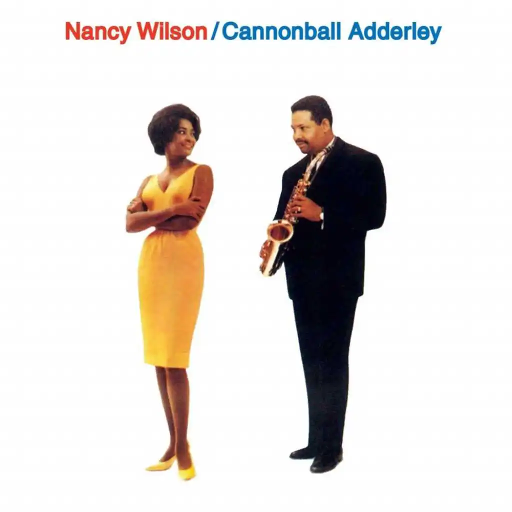 Nancy Wilson / The Cannonball Adderley Quintet