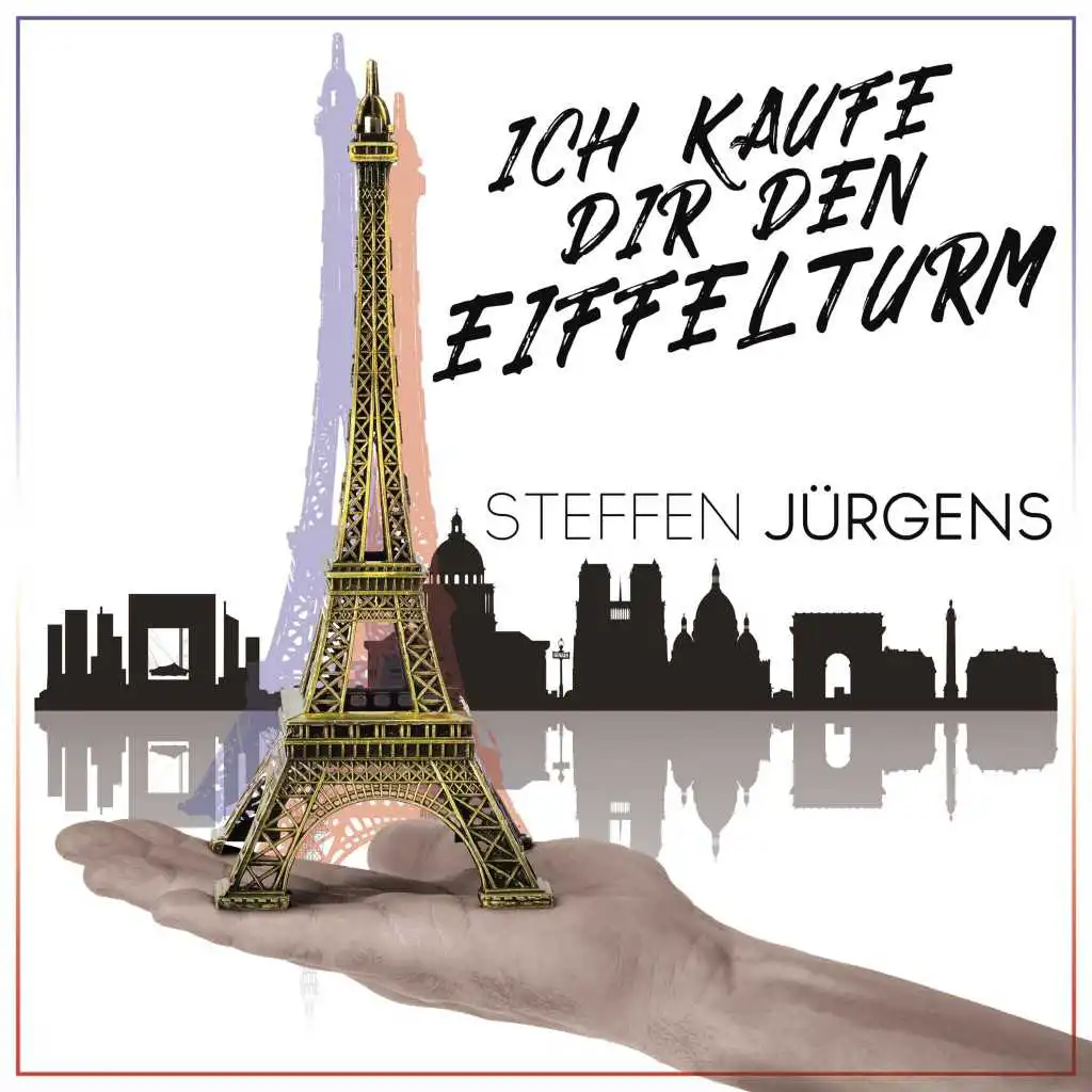 Ich kaufe dir den Eiffelturm