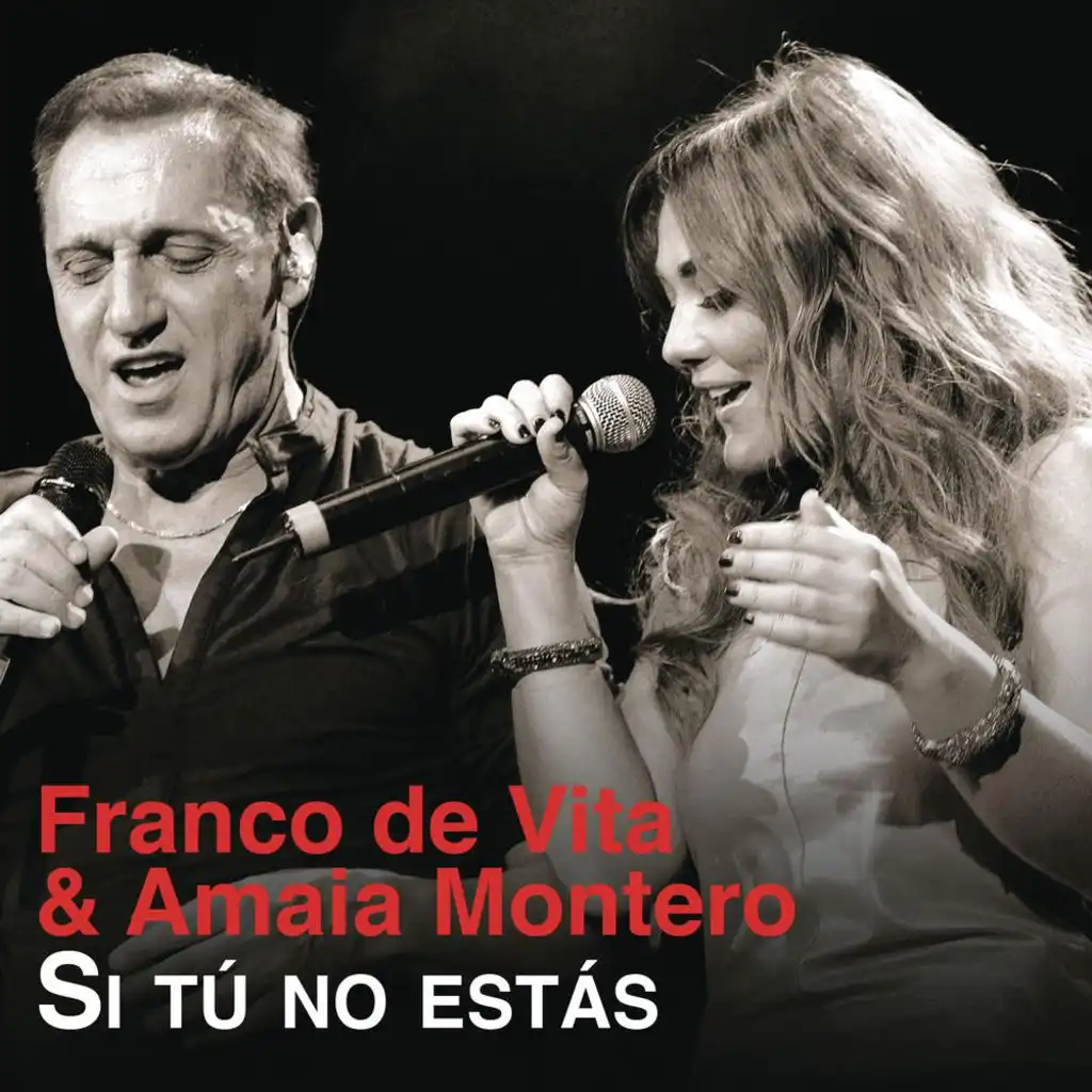 Si Tú No Estás feat. Amaia Montero