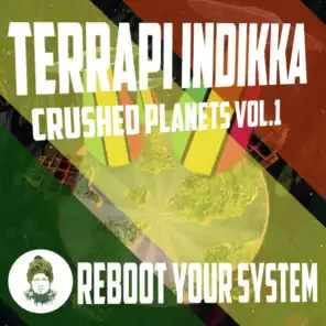 Crushed Planets, Vol. 1: Reboot Your System