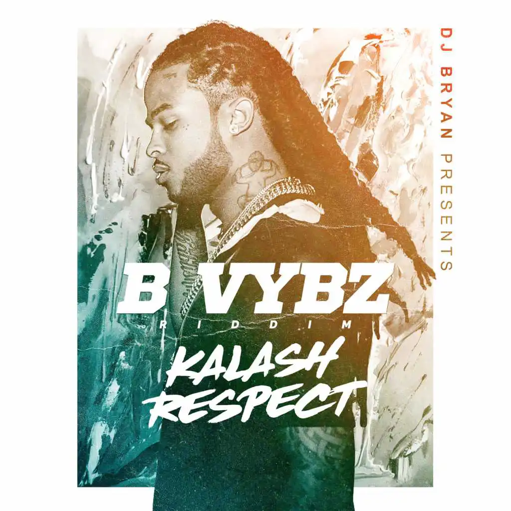 Respect (B Vybz Riddim)