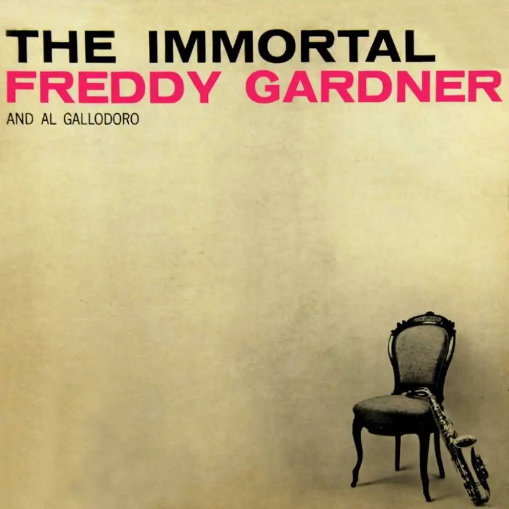 The Immortal Freddy Gardner