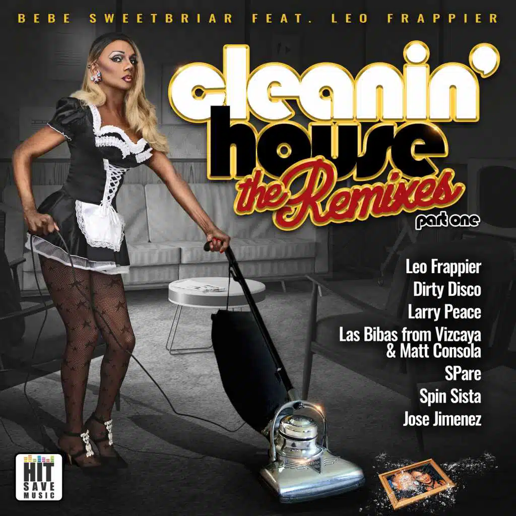 Cleanin' House - the Remixes (feat. Leo Frappier)