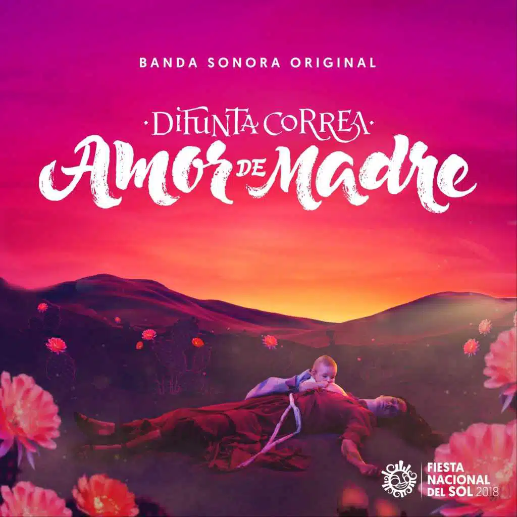 Difunta Correa - Amor de Madre (Banda Sonora Original)