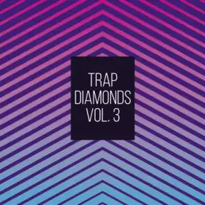 Trap Diamonds, Vol. 3
