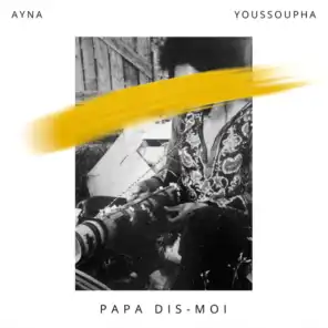 Papa dis-moi (feat. Youssoupha)