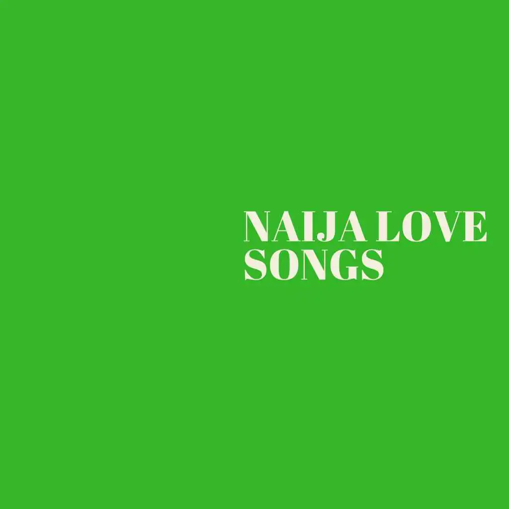 NAIJA LOVE SONGS