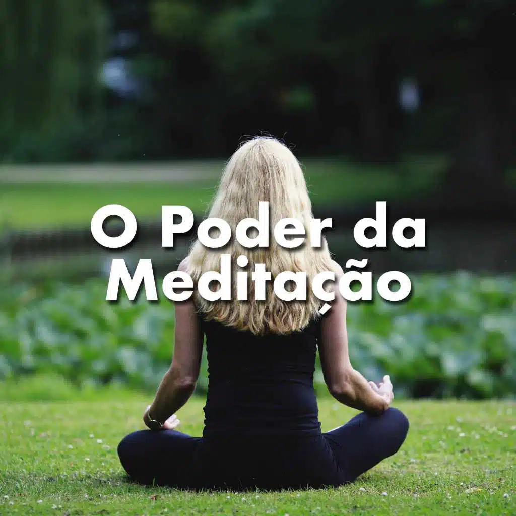 O Poder da Meditação para sua Juventude, Saúde e Bem-estar