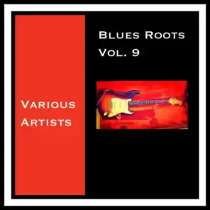 Blues Roots, Vol. 9