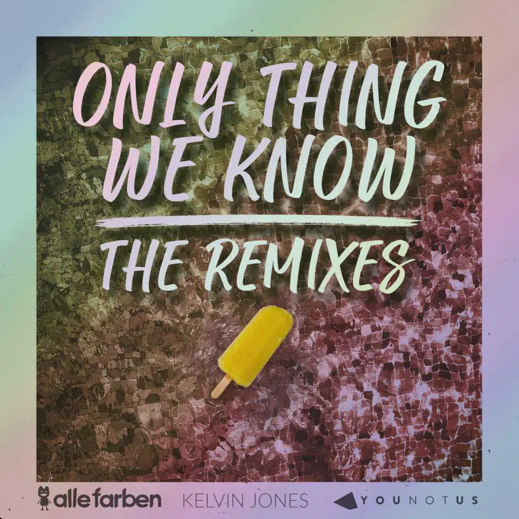 Only Thing We Know (Max Bunt Remix)