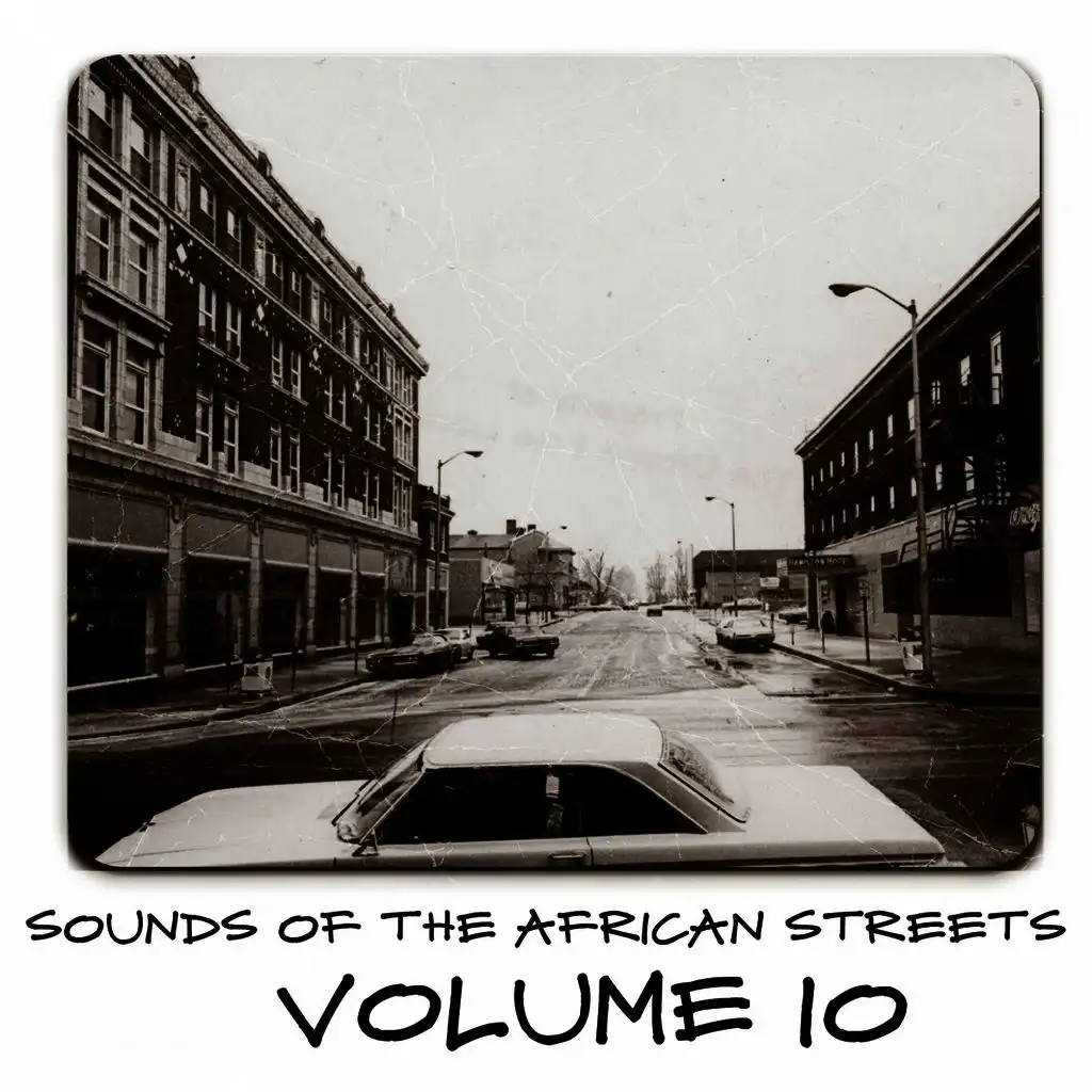 Sounds of the African Streets, Vol. 10