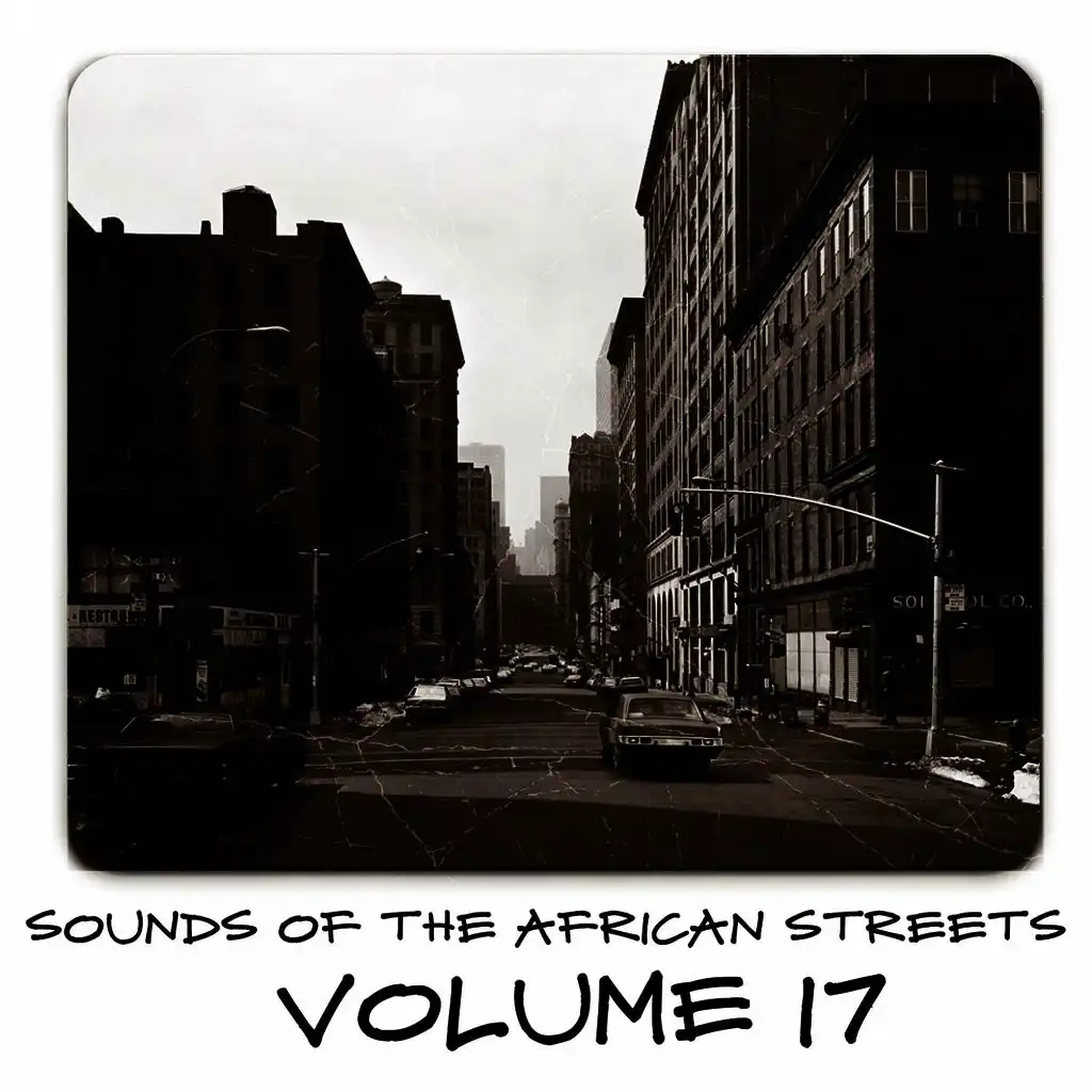 Sounds of the African Streets, Vol. 17
