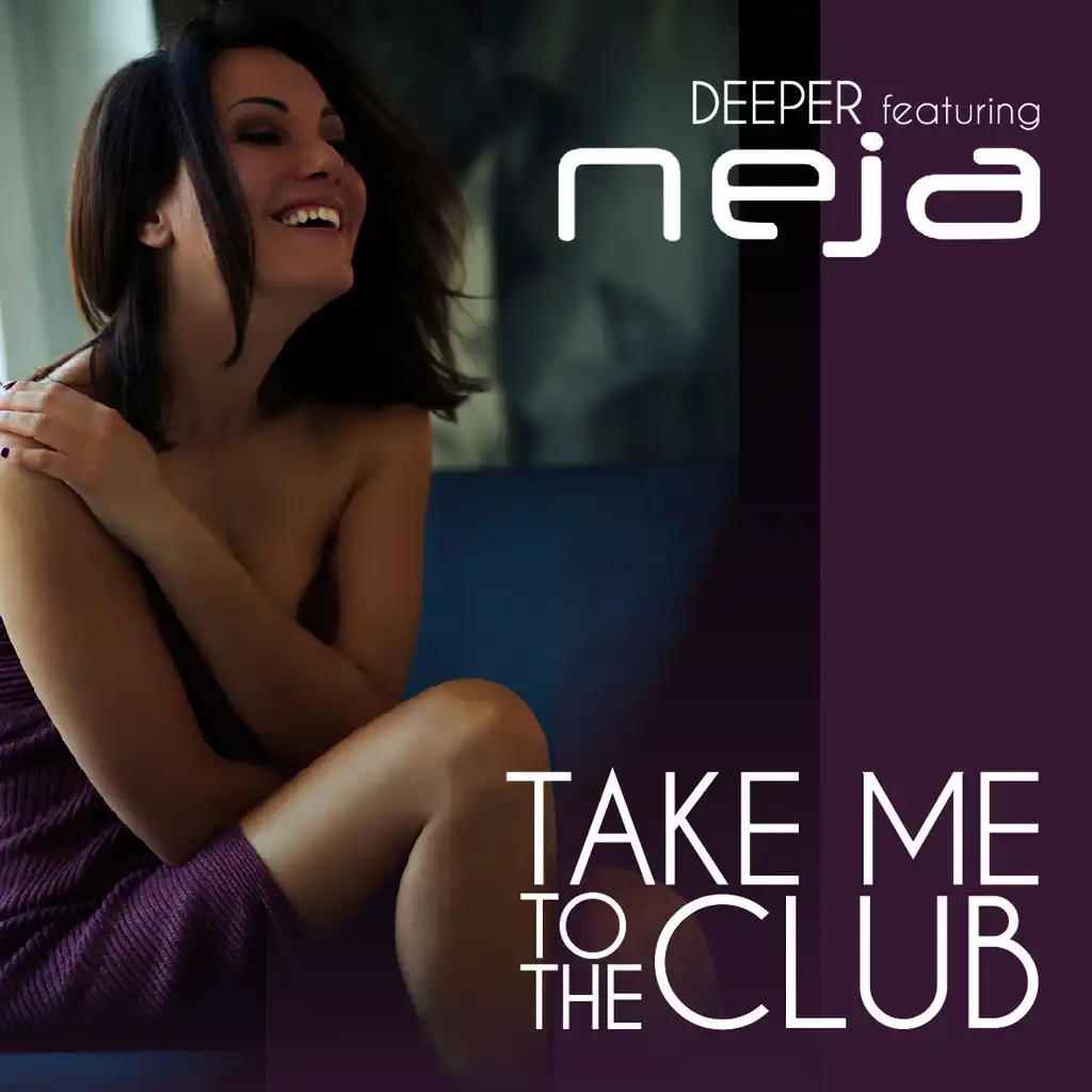 Take Me to the Club (feat. Neja)