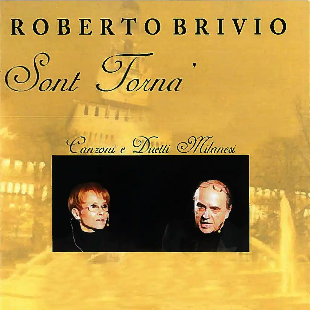 Sont Tornà (Canzoni e duetti milanesi)