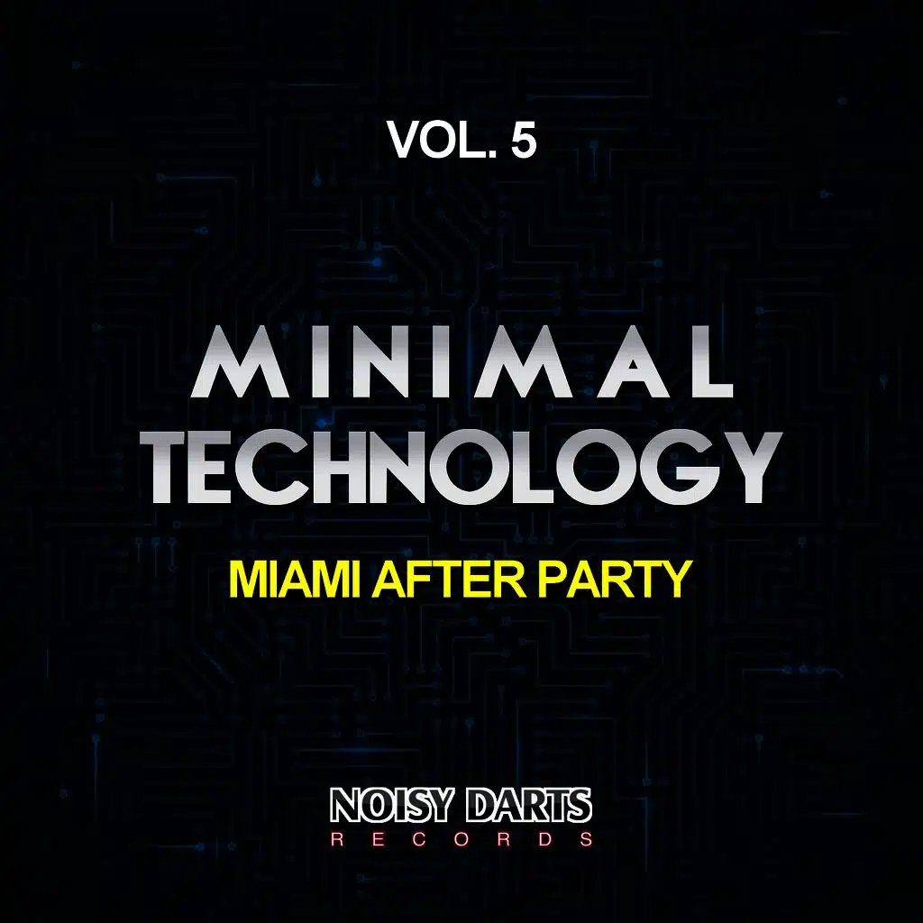 Minimal Technology, Vol. 5 (Miami After Party)