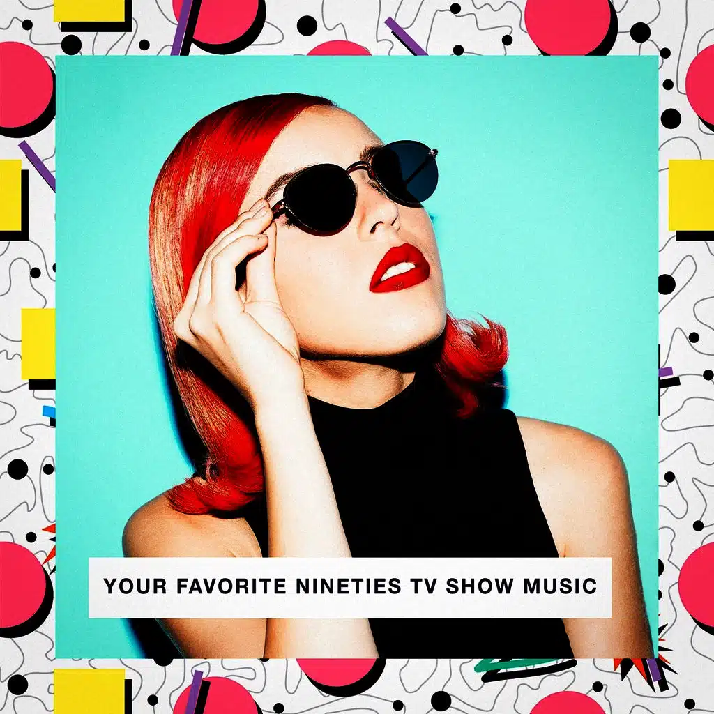 Your Favorite Nineties TV Show Music