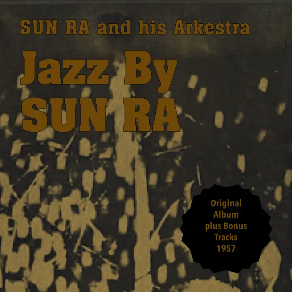 Jazz By Sun Ra (Original Album Plus Bonus Tracks 1955)