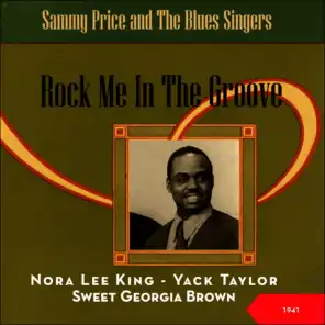 Rock Me In The Groove - Sammy Price and The Blues Singers (Original Recordings New York 1941)